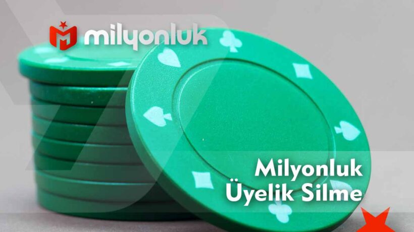 milyonluk uyelik silme