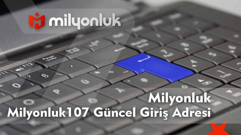 milyonluk107 guncel giris adresi