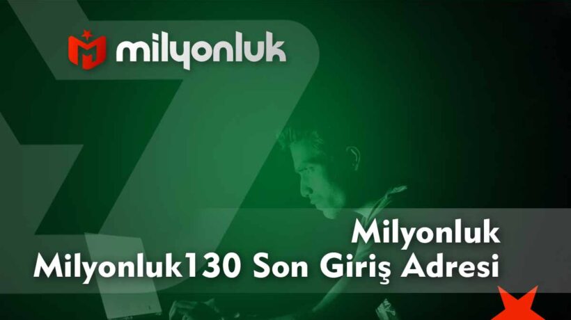 milyonluk130 son giris adresi