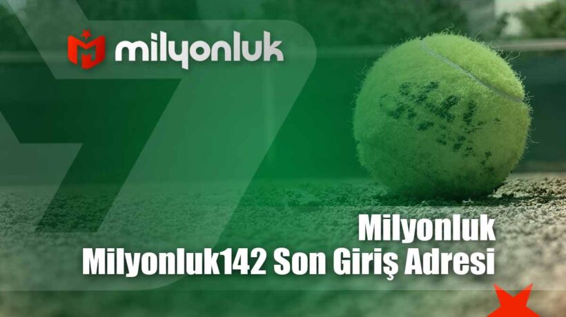 milyonluk142 son giris adresi