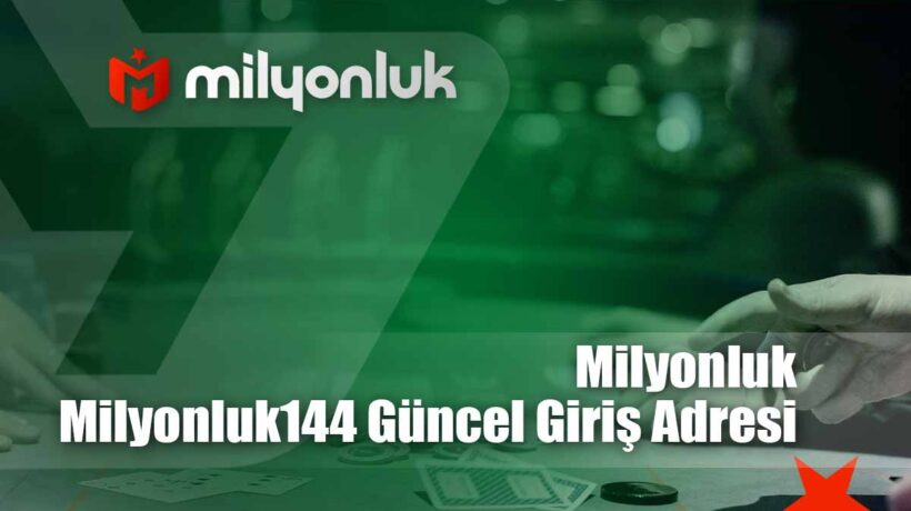milyonluk144 guncel giris adresi