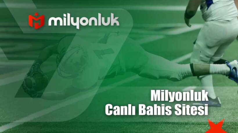 milyonluk canli bahis sitesi