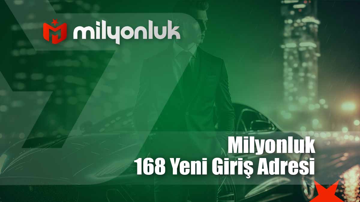 milyonluk168 yeni giris adresi