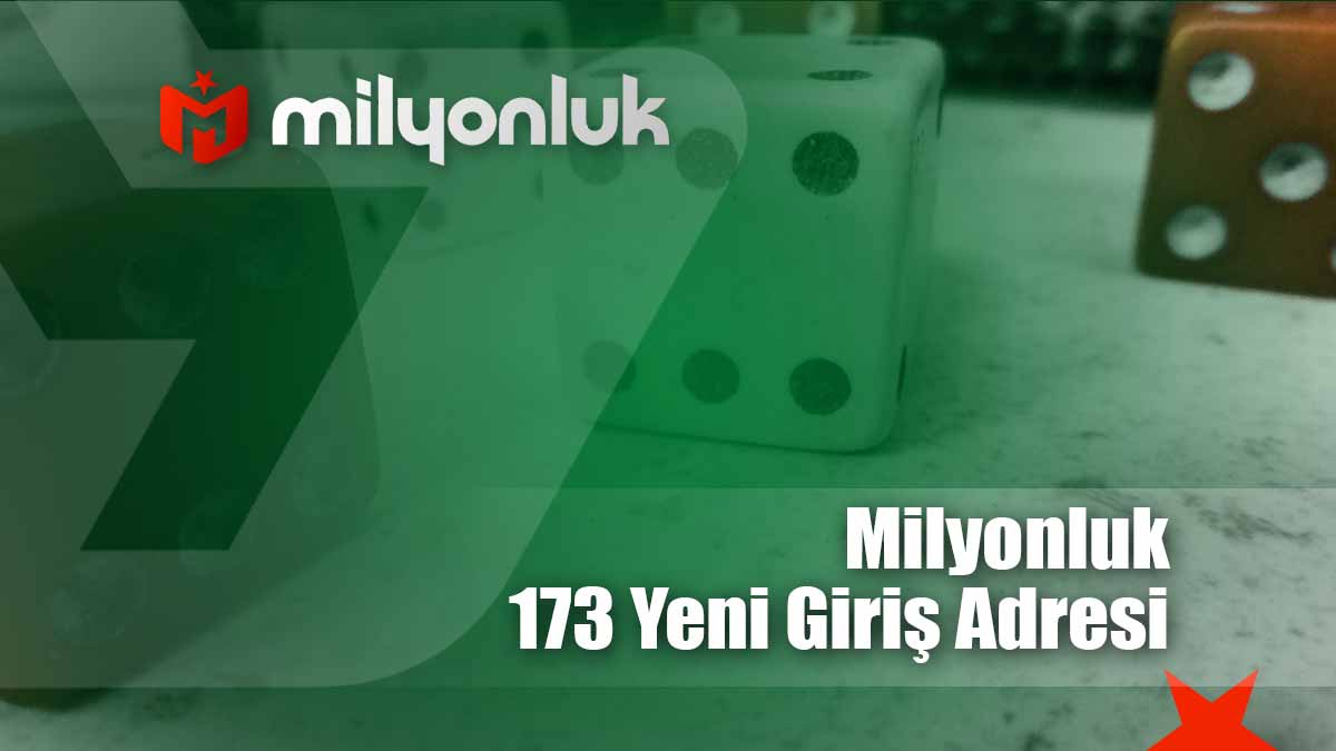 milyonluk173 yeni giris adresi