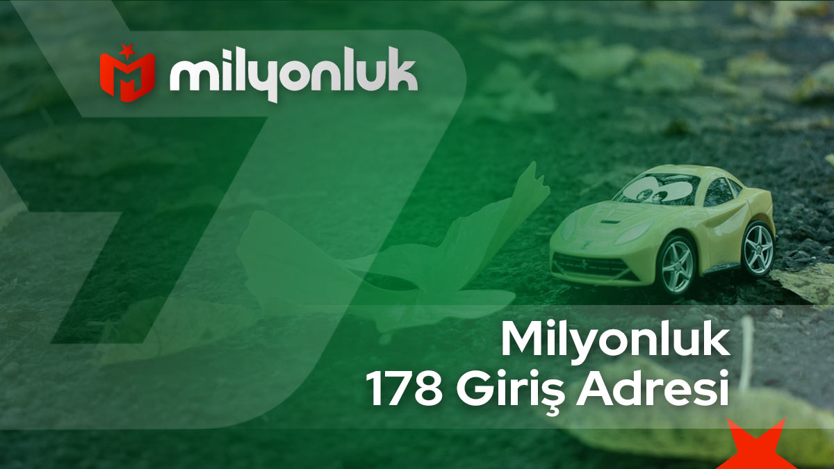 milyonluk178 giris adresi